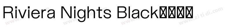 Riviera Nights Black字体转换